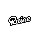 Raise