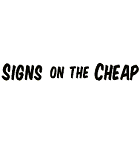 Signs, Banners, & Magnets On The Cheap