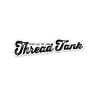 Thread Tank