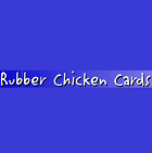 Rubber Chicken Cards