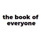 Book Of Everyone, The