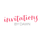 Invitations By Dawn