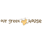 Our Green House
